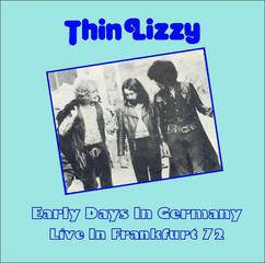 Thin Lizzy : Early Days in Germany